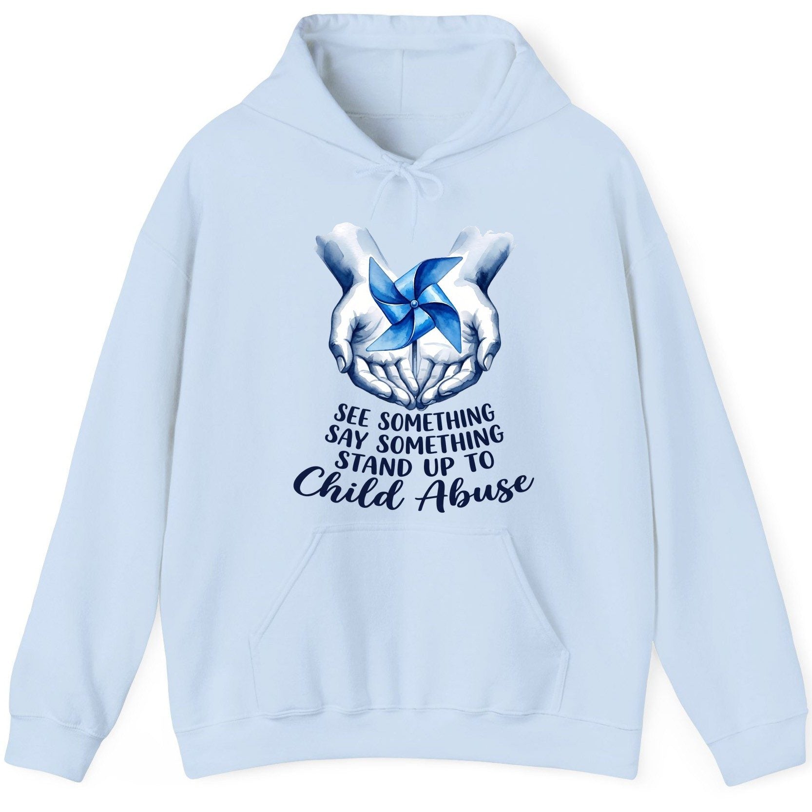 SEE Something SAY Something STAND UP TO Child Abuse Awareness Hoodie - product mockup - Light Blue