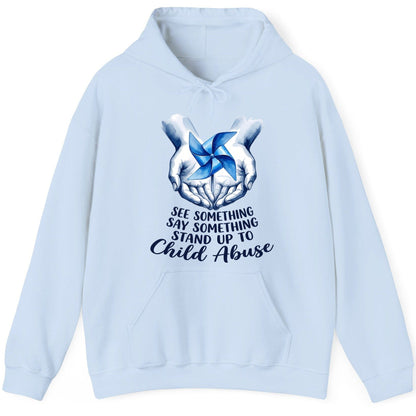 SEE Something SAY Something STAND UP TO Child Abuse Awareness Hoodie - product mockup - Light Blue