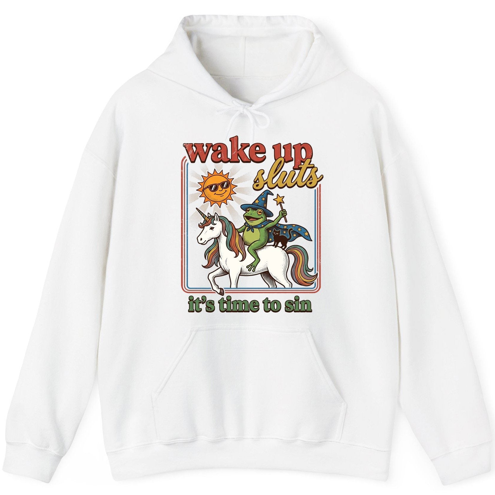 Wake Up Sluts It's Time to Sin Funny Wizard Frog Hoodie - product mockup - White