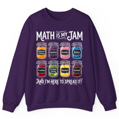 Math Is My Jam and I'm Here to Spread It! mathematics Sweatshirt Purple product mockup