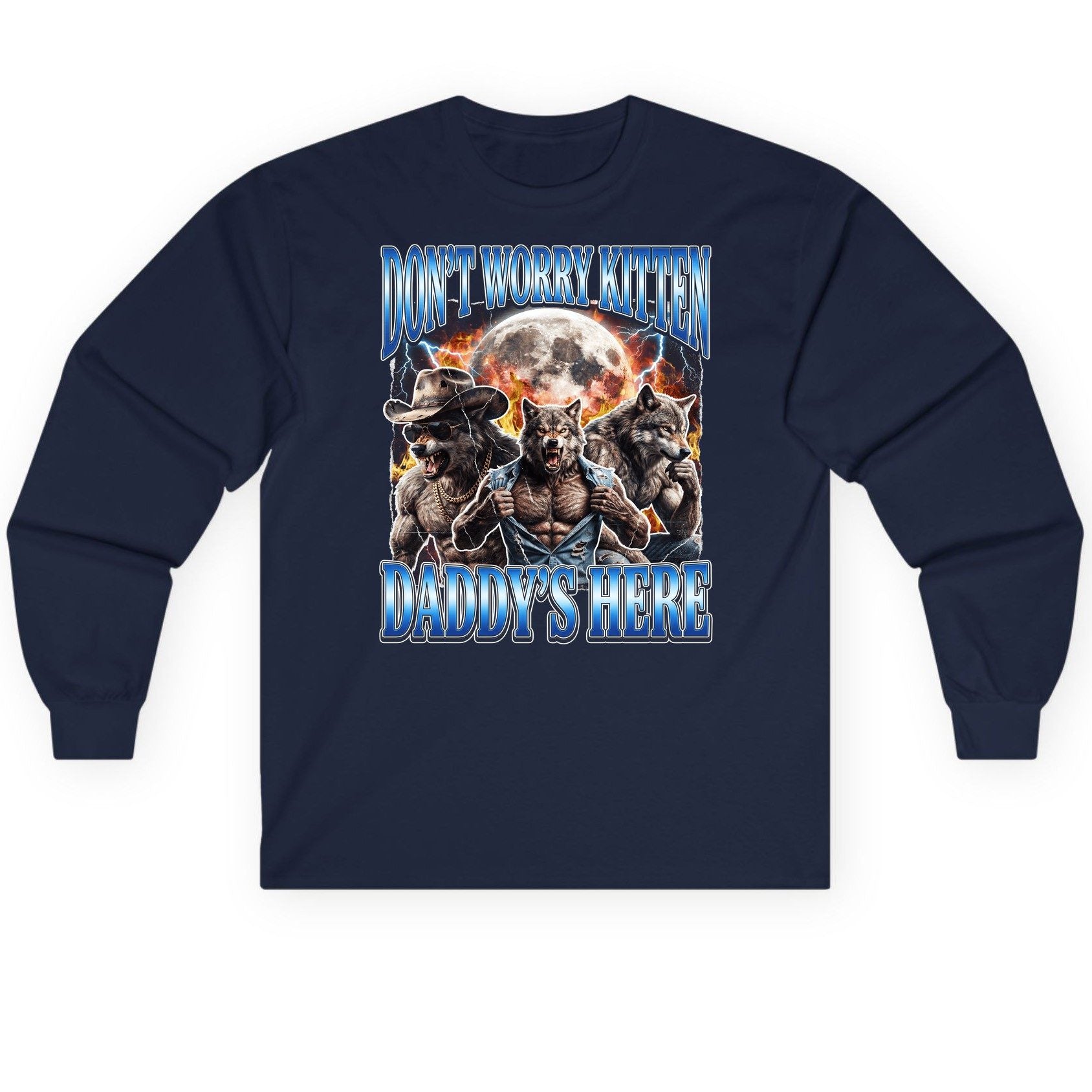 Don't Worry Kitten Daddy's Here werewolf Long Sleeve Tee Navy product mockup