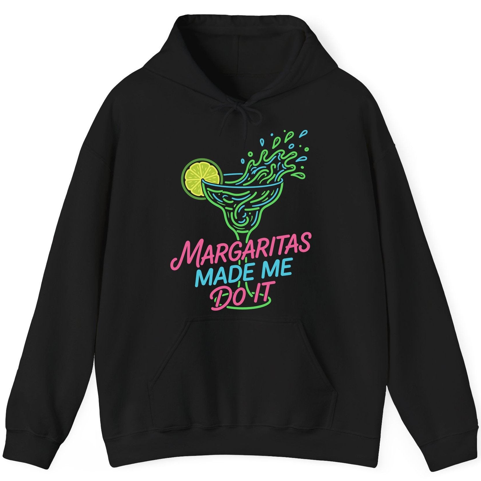 Margaritas Made Me Do It Funny Margarita Cocktail Hoodie - product mockup - Black