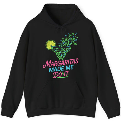 Margaritas Made Me Do It Funny Margarita Cocktail Hoodie - product mockup - Black