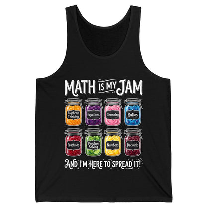 Math Is My Jam and I'm Here to Spread It! mathematics Tank Top Black product mockup