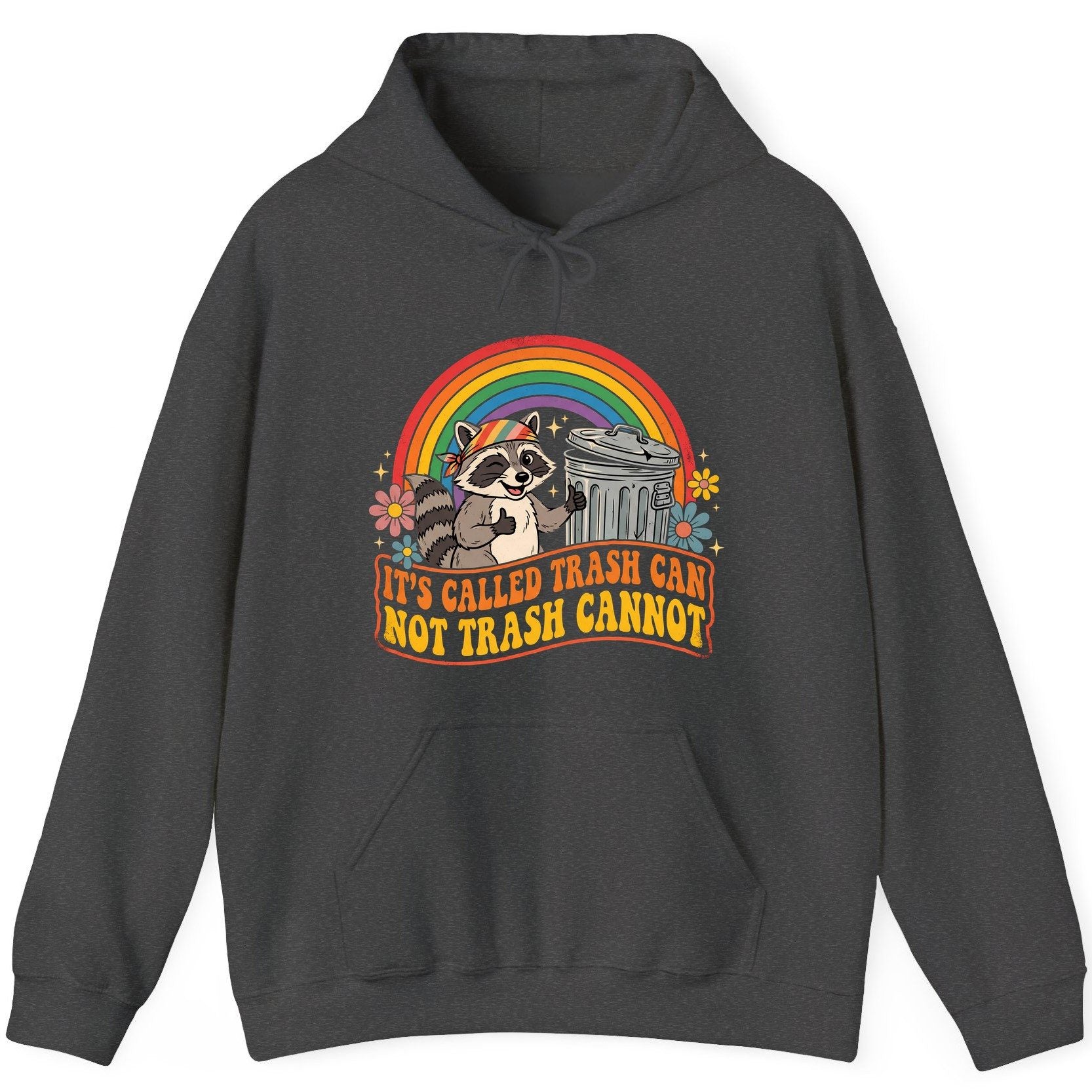It's Called Trash Can Not Trash Cannot raccoon Hoodie Dark Heather product mockup