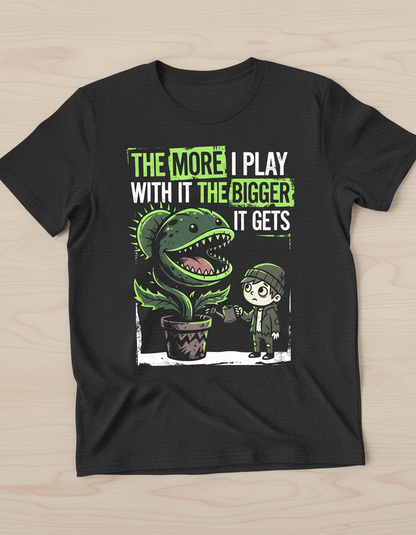 The More I Play With It The Bigger It Gets Carnivorous Plant T-Shirt - Dark Heather