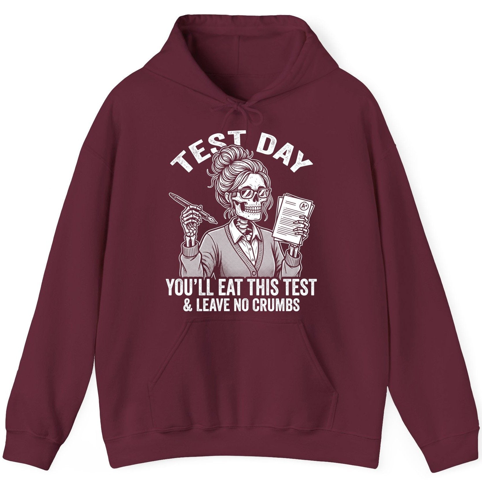 You'll Eat This Test & Leave No Crumbs Funny Day Hoodie - product mockup - Maroon