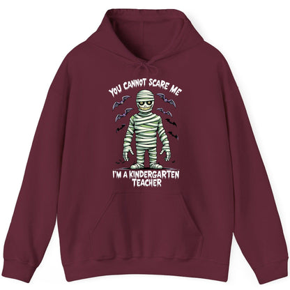 You Cannot Scare Me I'm a Kindergarten Teacher kindergarten teacher Hoodie Maroon product mockup