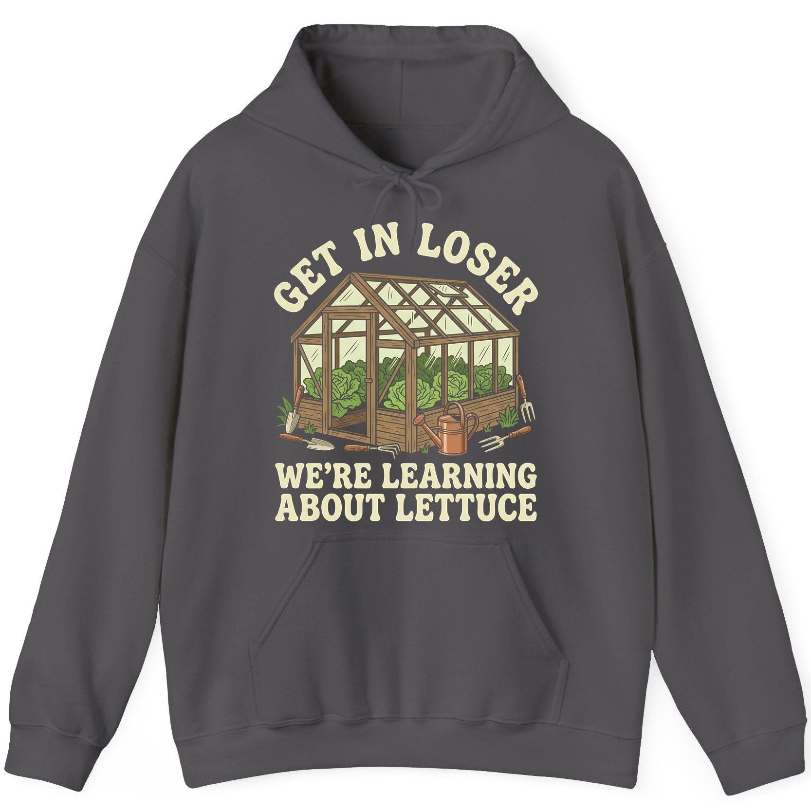 GET IN LOSER WE'RE Learning ABOUT Lettuce Funny Gardening Hoodie - product mockup - Charcoal