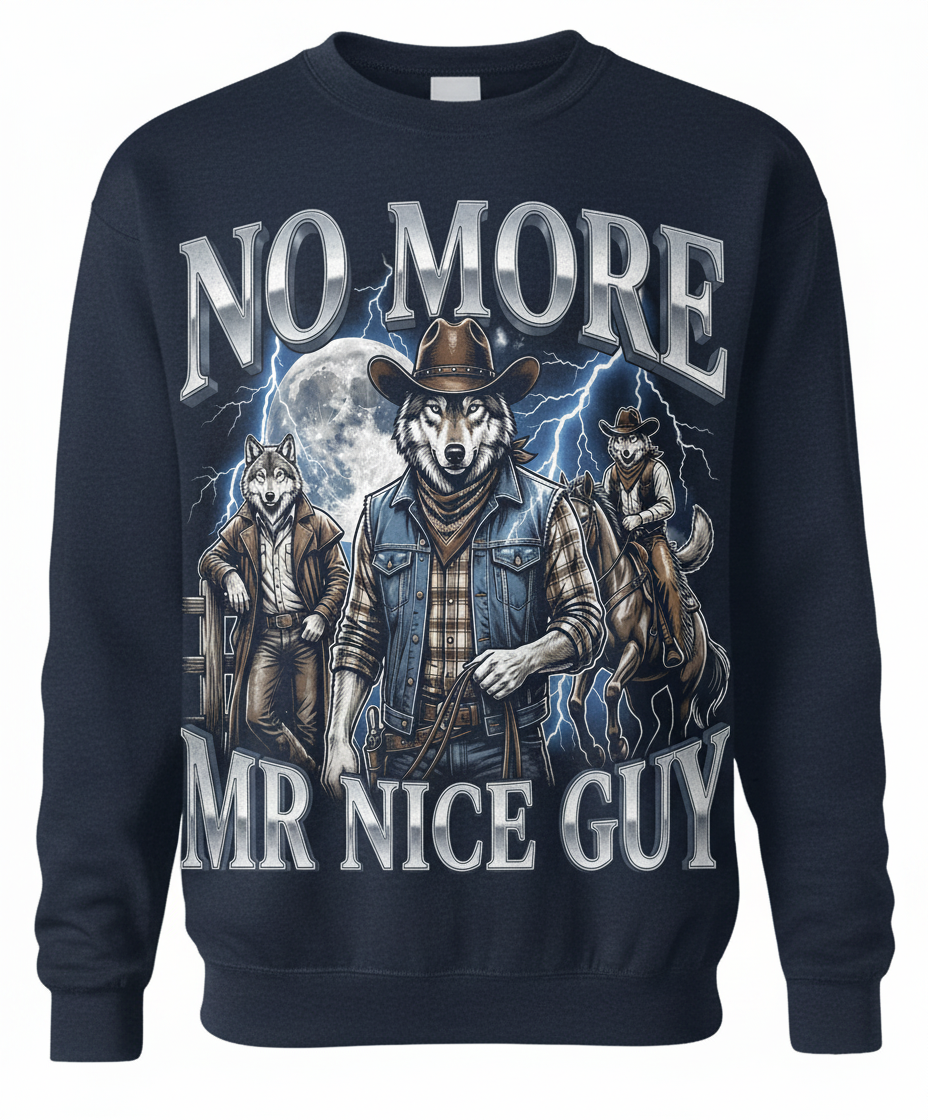 No More Mr Nice Guy Cowboy Wolf Sweatshirt - product mockup - Navy
