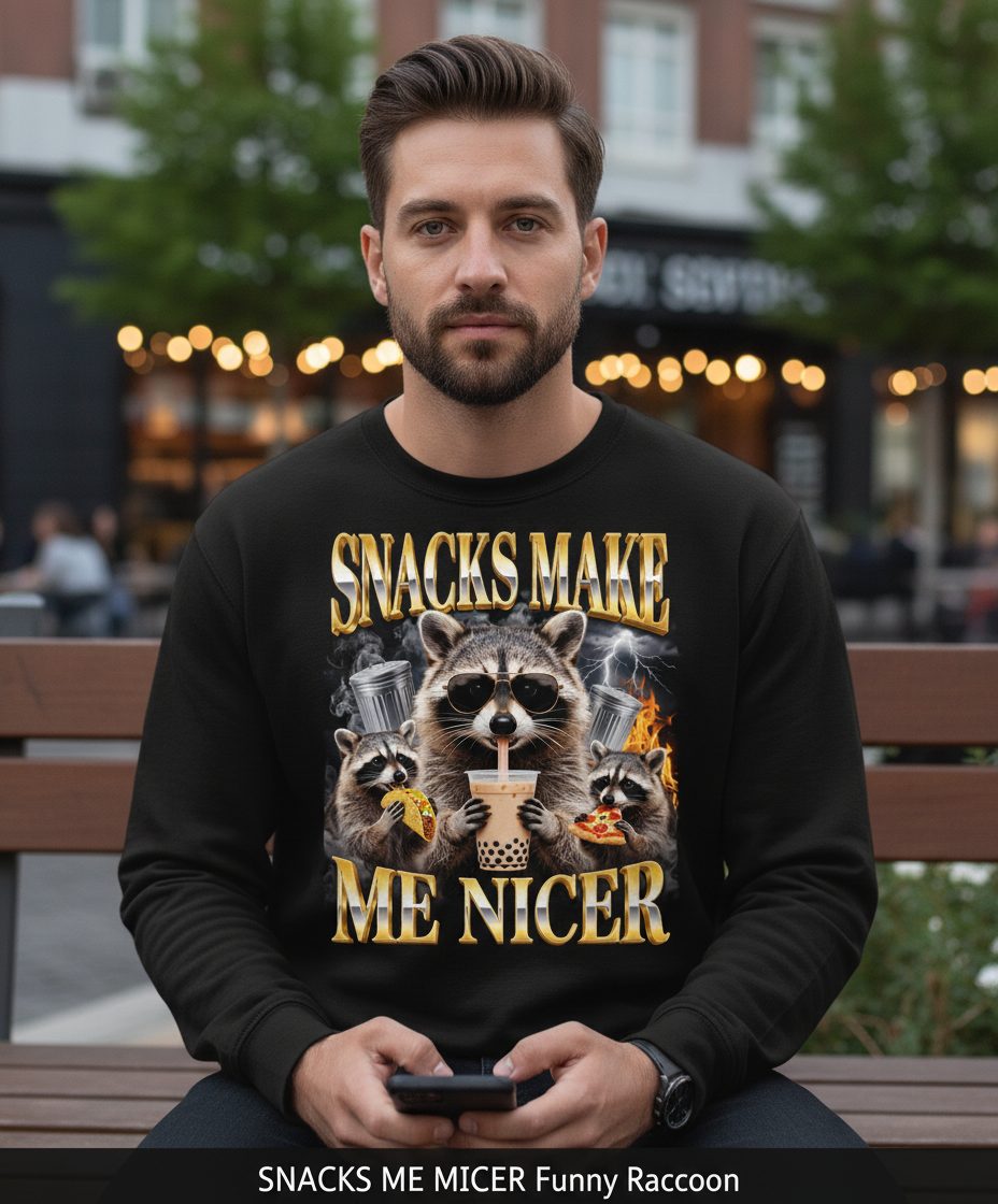 SNACKS MAKE ME NICER Funny Raccoon Sweatshirt - lifestyle model mockup - Black