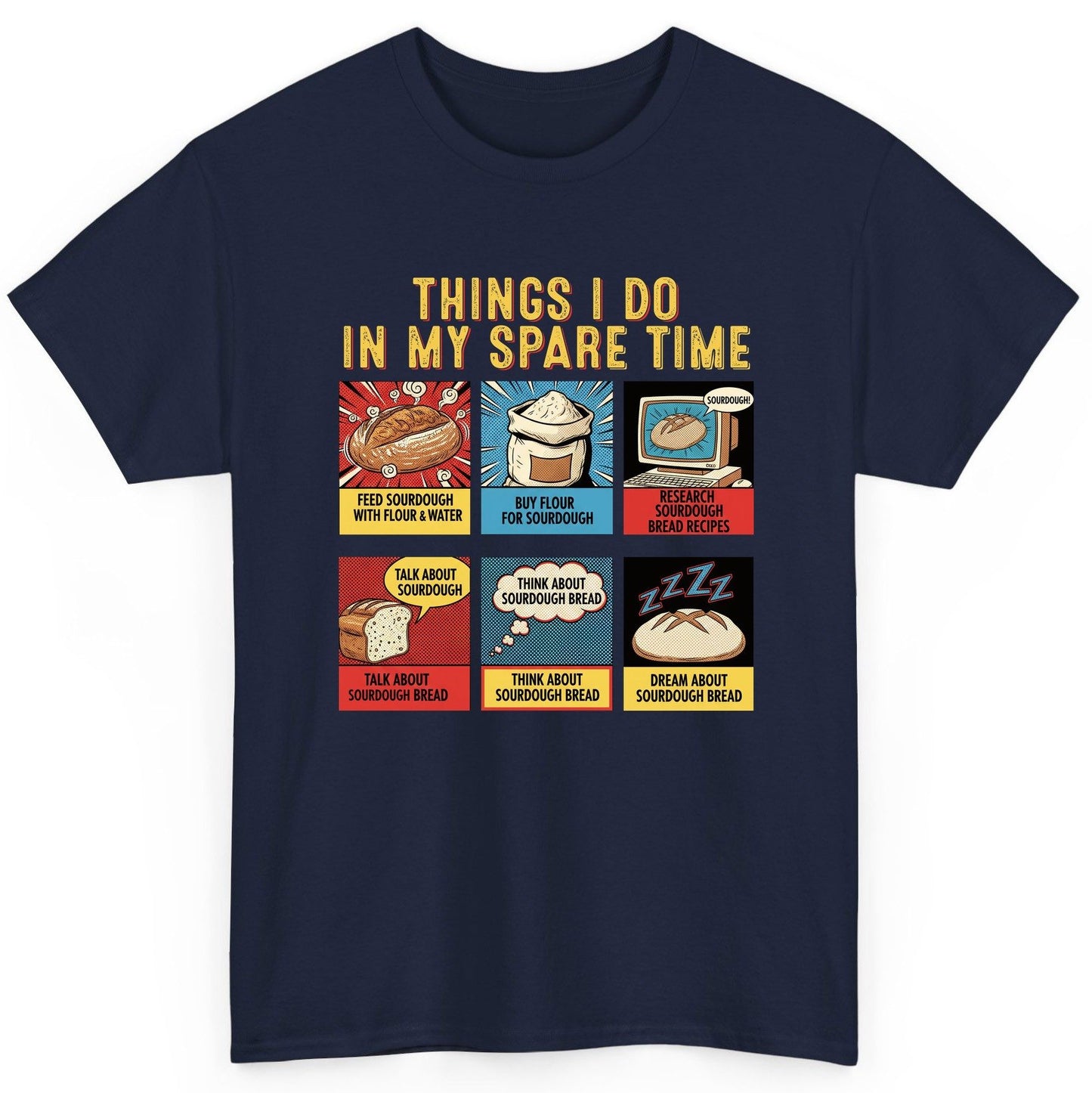 Things I Do in My Spare Time sourdough bread baking T-Shirt Navy product mockup