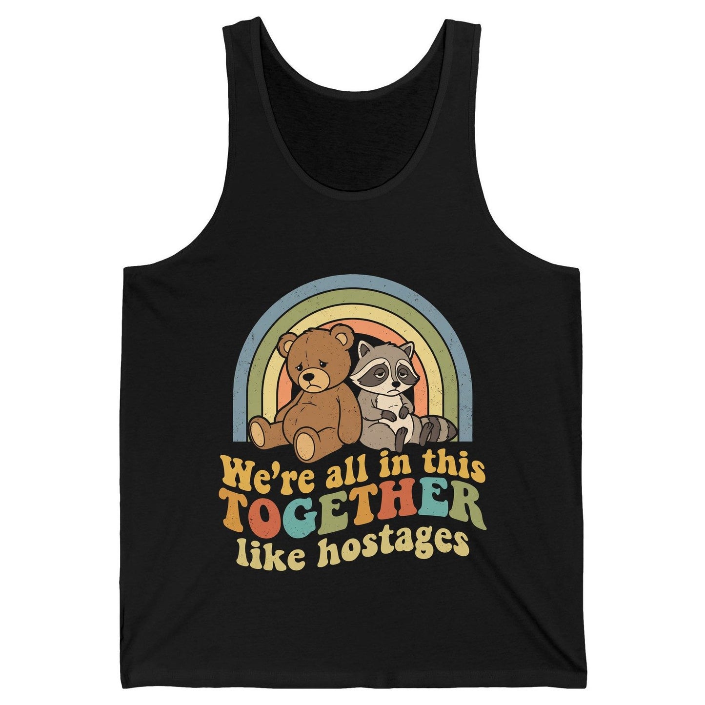 We're All in This Together Like Hostages sarcastic humor Tank Top Black product mockup