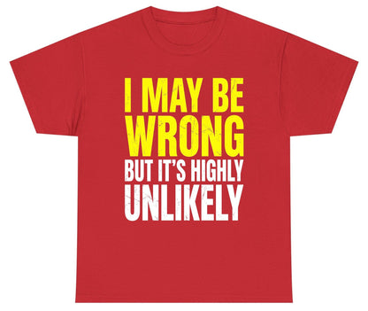 I MAY BE WRONG BUT IT'S HIGHLY Unlikely Youth T-Shirt - product mockup - Red