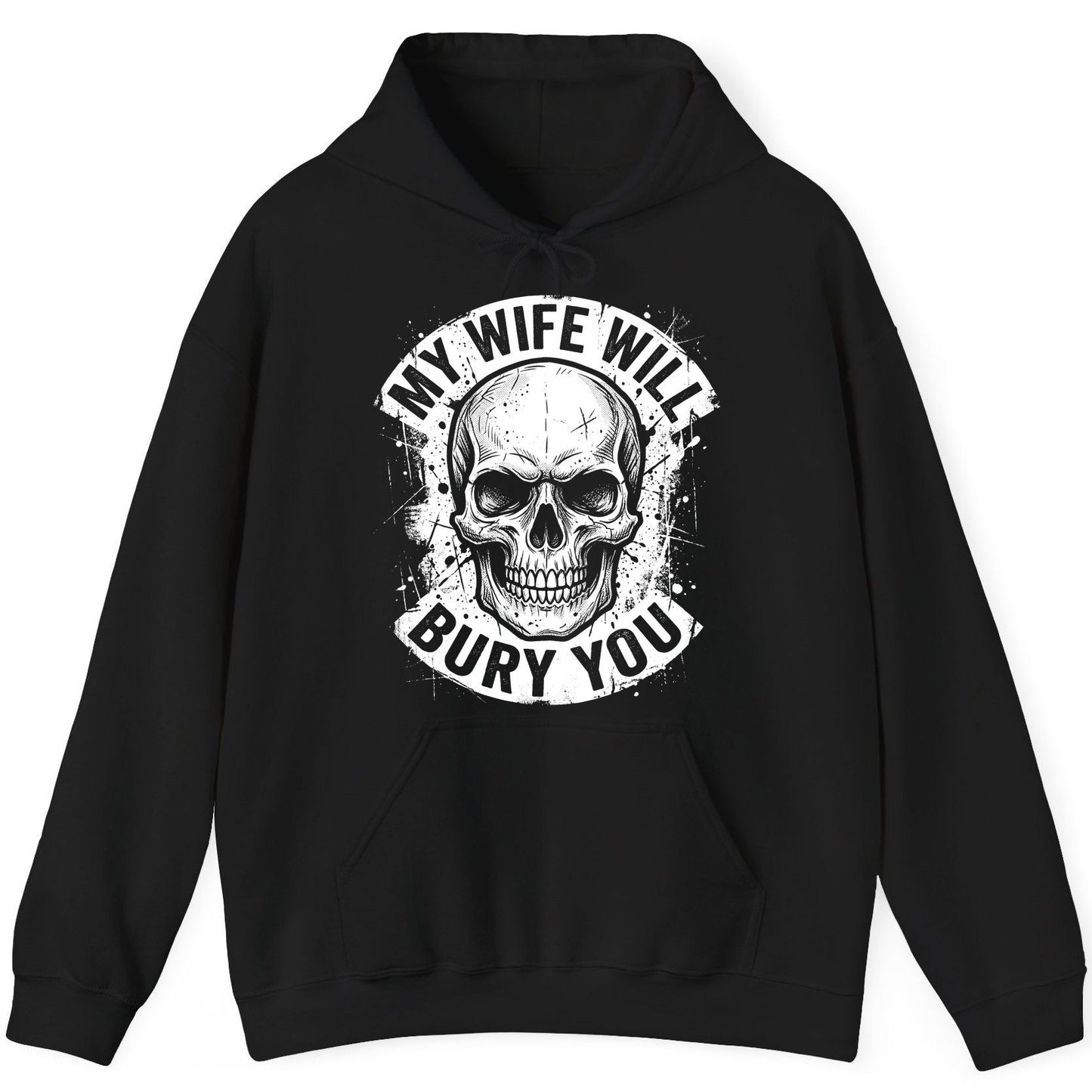 My Wife Will Bury You skull Hoodie Black product mockup