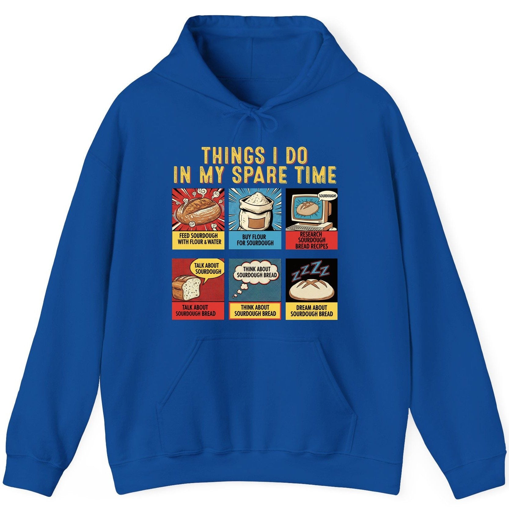 Things I Do in My Spare Time sourdough bread baking Hoodie Royal product mockup
