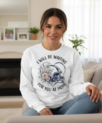 I Will Be Waiting for You at Home football Long Sleeve Tee White lifestyle mockup