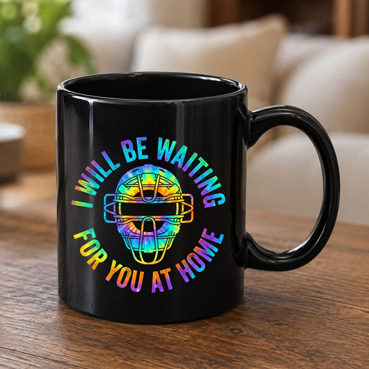I Will Be Waiting for You at Home baseball catcher Black Mug Black product mockup