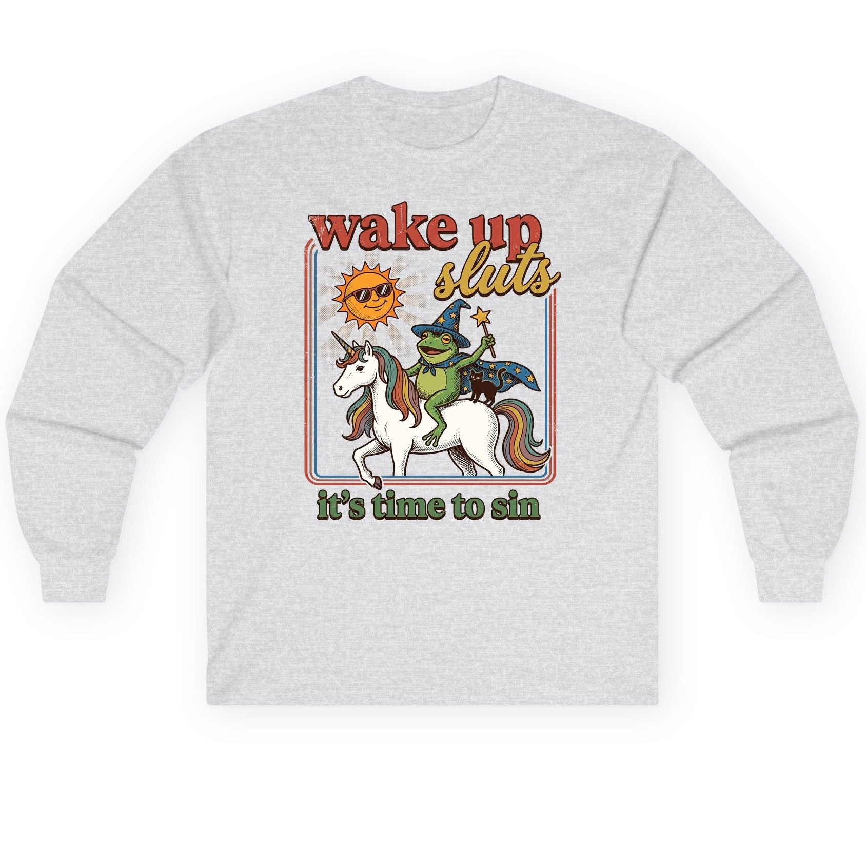 Wake Up Sluts It's Time to Sin Funny Wizard Frog Long Sleeve Tee - product mockup - Ash