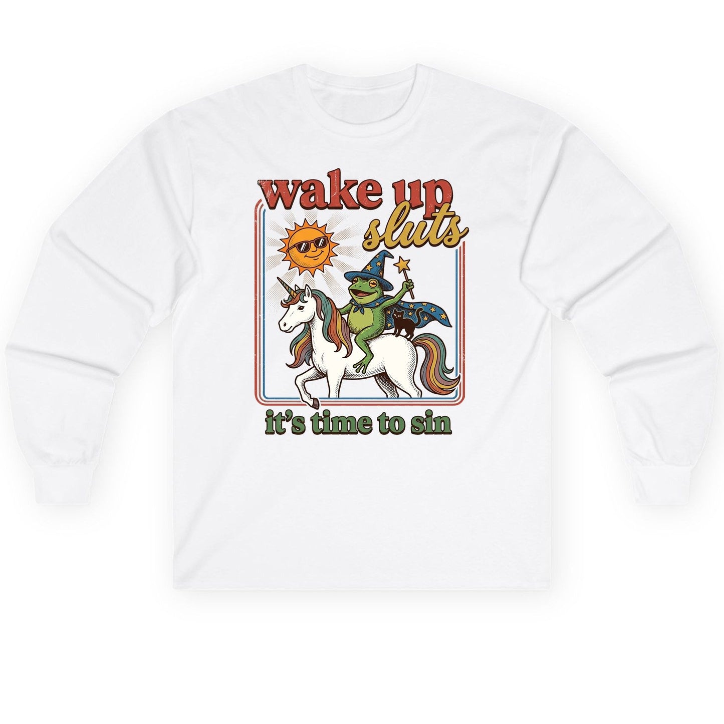 Wake Up Sluts It's Time to Sin Funny Wizard Frog Long Sleeve Tee - product mockup - White