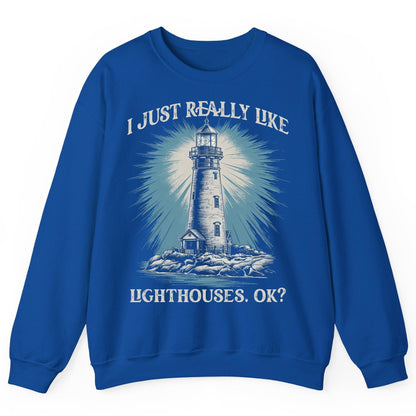 I Just Really Like Lighthouses, Ok? lighthouse Sweatshirt Royal product mockup