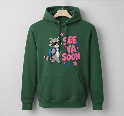 See Ya Soon Raccoon Hoodie - product mockup - Forest Green