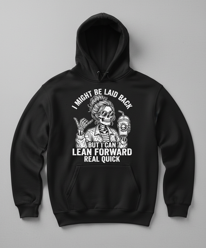 I Might Be Laid Back But I Can Lean Forward Skeleton with Messy Bun Hoodie - Black