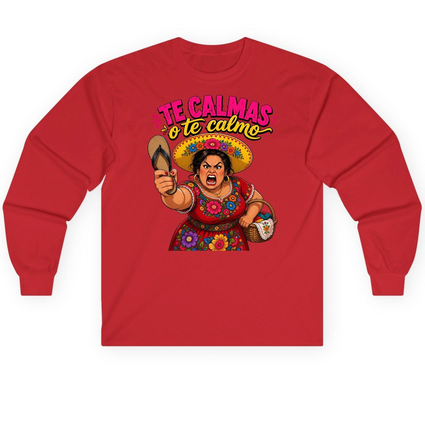 Te Calmas O Te Calmo Funny Latina Mom Long Sleeve Tee - product mockup - Red