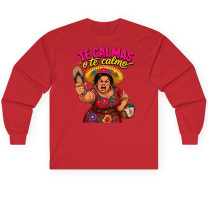 Te Calmas O Te Calmo Funny Latina Mom Long Sleeve Tee - product mockup - Red