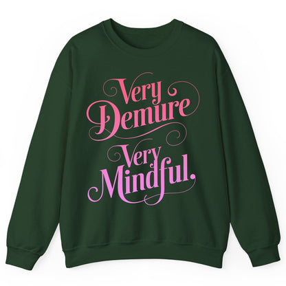 Very Demure Very Mindful mindfulness Sweatshirt Forest Green product mockup
