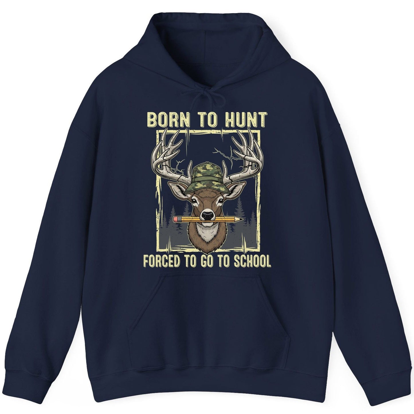 Born to Hunt Forced to Go to School hunting Hoodie Navy product mockup