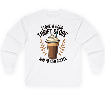 I Love a Good Thrift Store and 8 Iced Coffee coffee and thrifting Long Sleeve Tee White product mockup