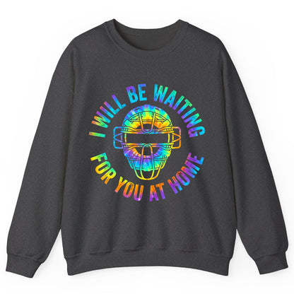 I Will Be Waiting for You at Home baseball catcher Sweatshirt Dark Heather product mockup