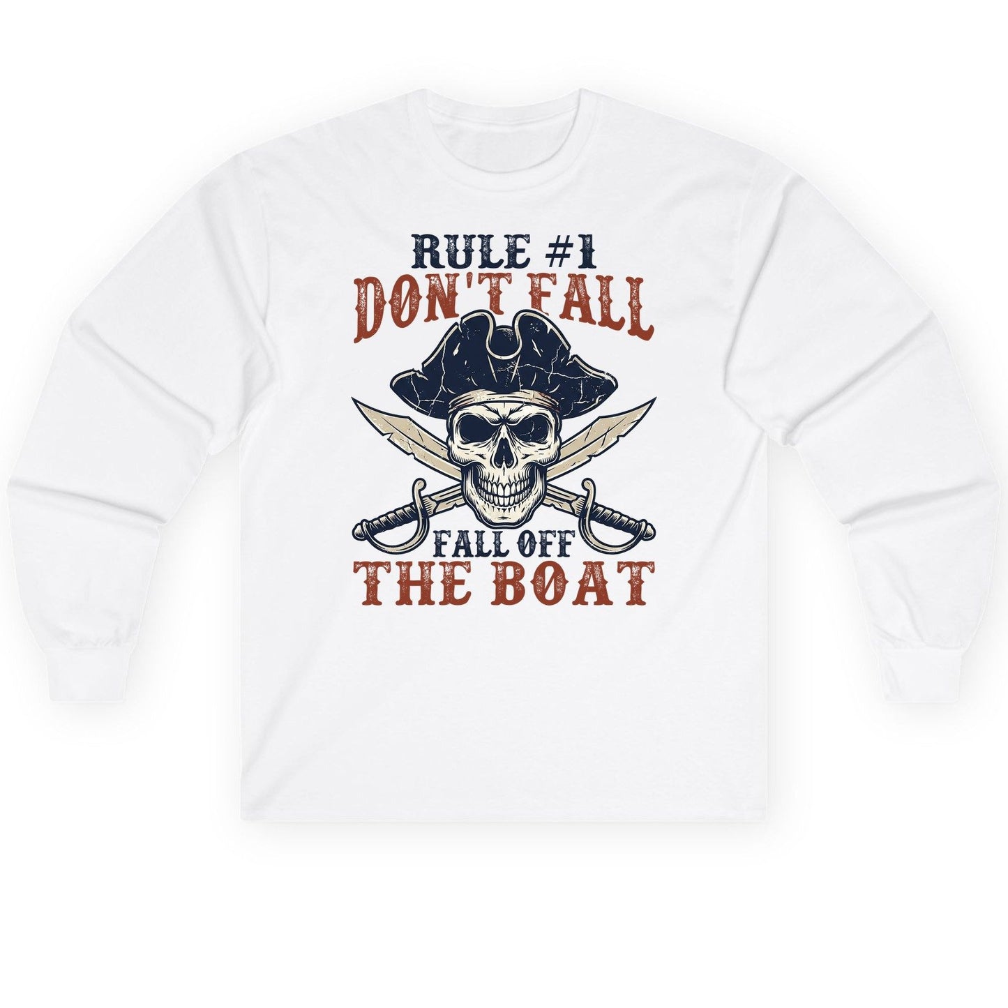 Rule 1 Don't Fall Off the Boat pirate Long Sleeve Tee White product mockup