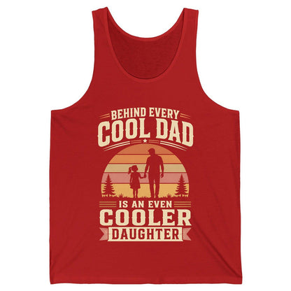 Behind Every Cool Dad Is an Even Cooler Daughter father and daughter Tank Top Red product mockup