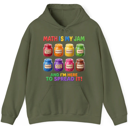 Math Is My Jam and I'm Here to Spread It! mathematics Hoodie Military Green product mockup