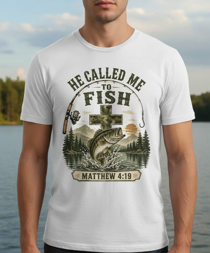 HE CALLED ME TO FISH Matthew 4 19 Christian Fishing T-Shirt - product mockup - White