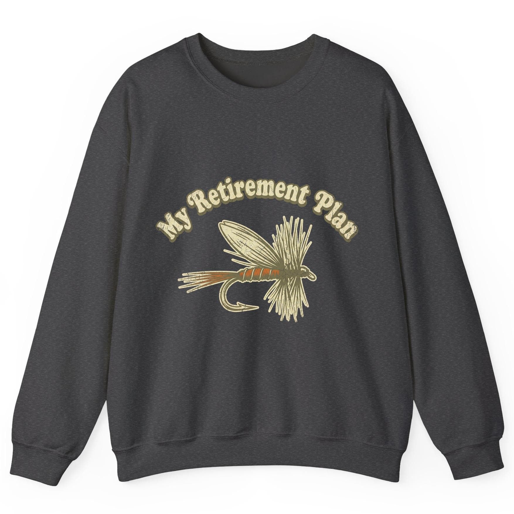 My Retirement Plan fly fishing Sweatshirt Dark Heather product mockup