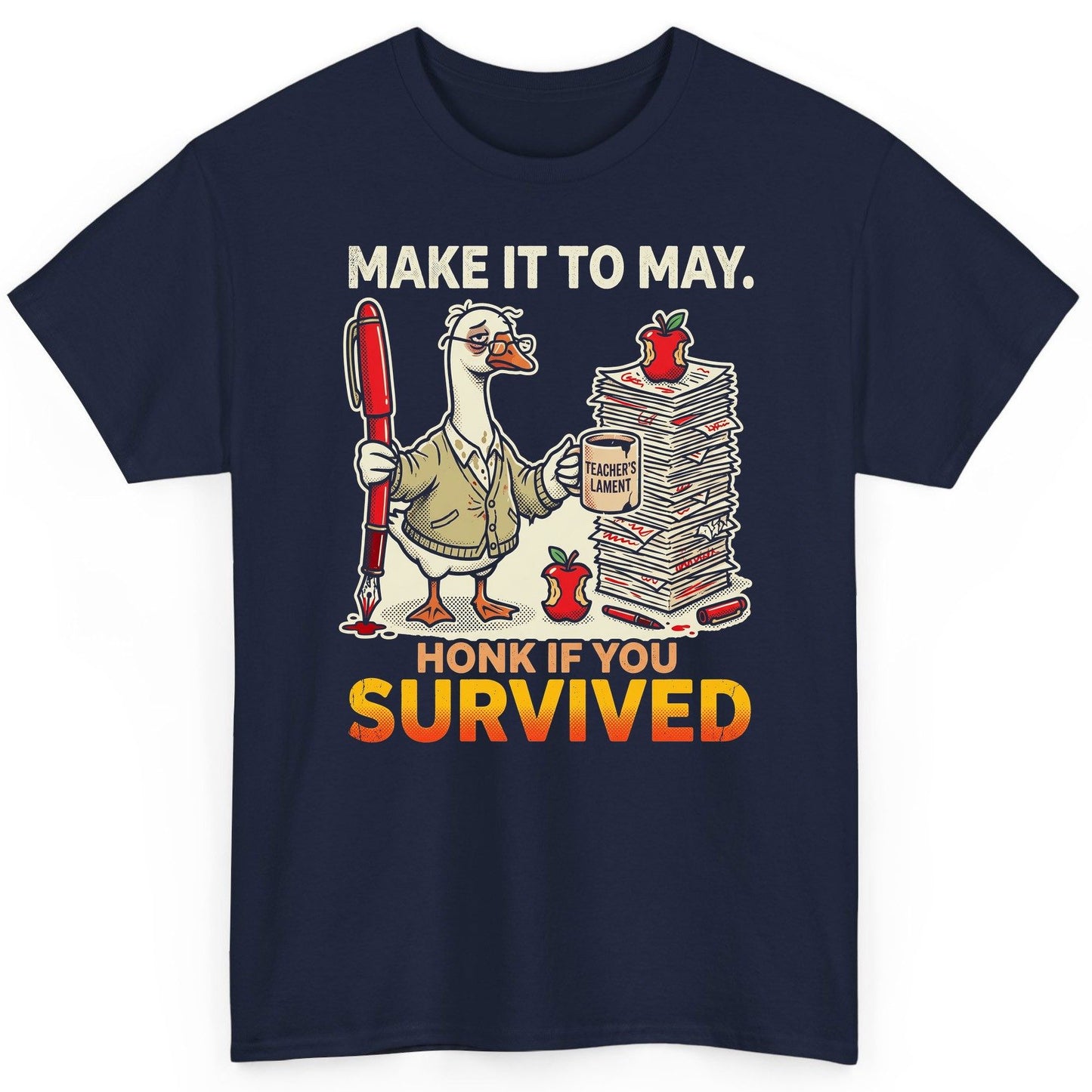 Make It to May Honk If You Survived Funny Teacher Humor T-Shirt - product mockup - Navy