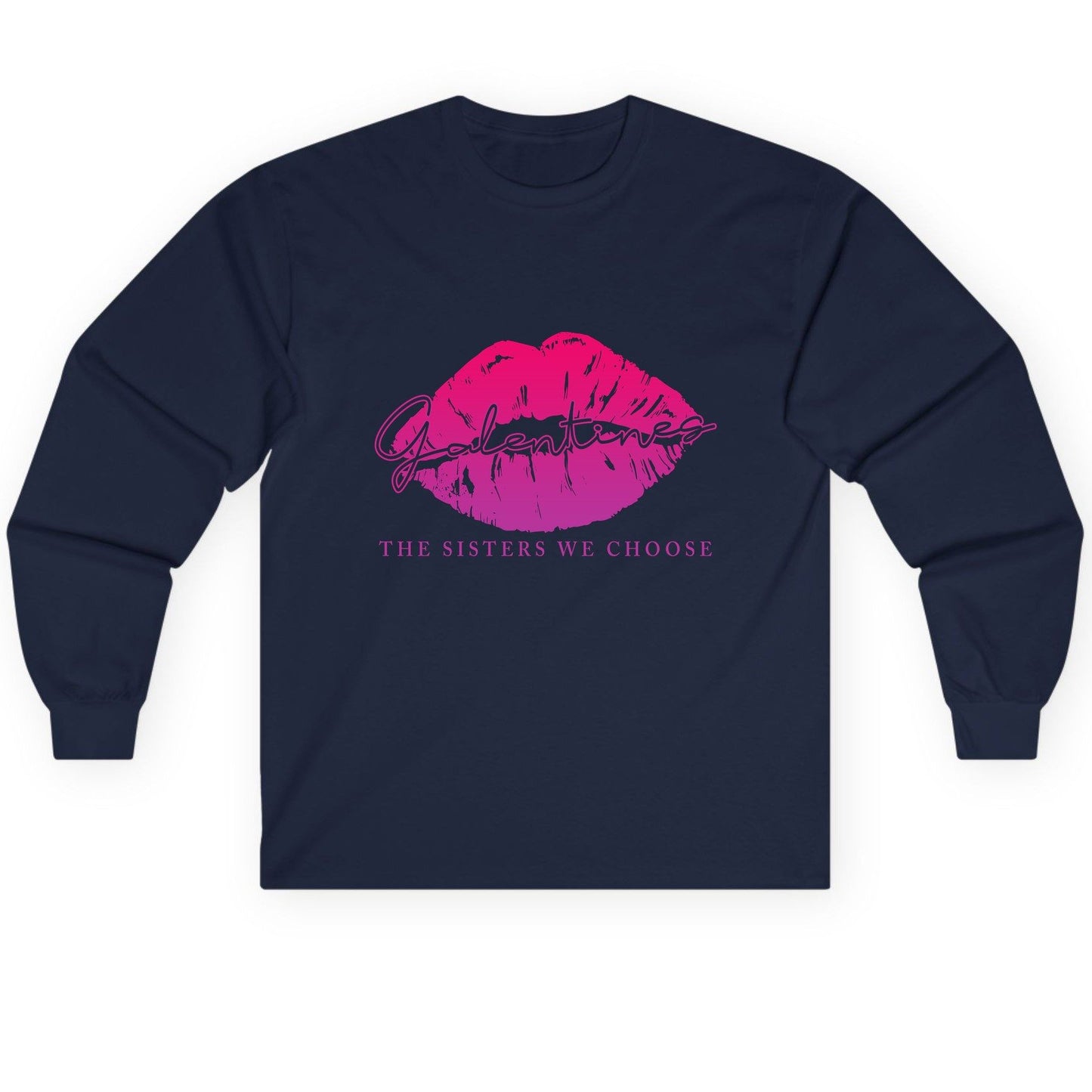 Galentines the Sisters We Choose galentine's day Long Sleeve Tee Navy product mockup
