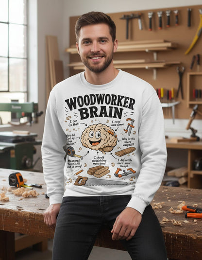 Woodworker Brain Funny Woodworking Sweatshirt - lifestyle model mockup - White
