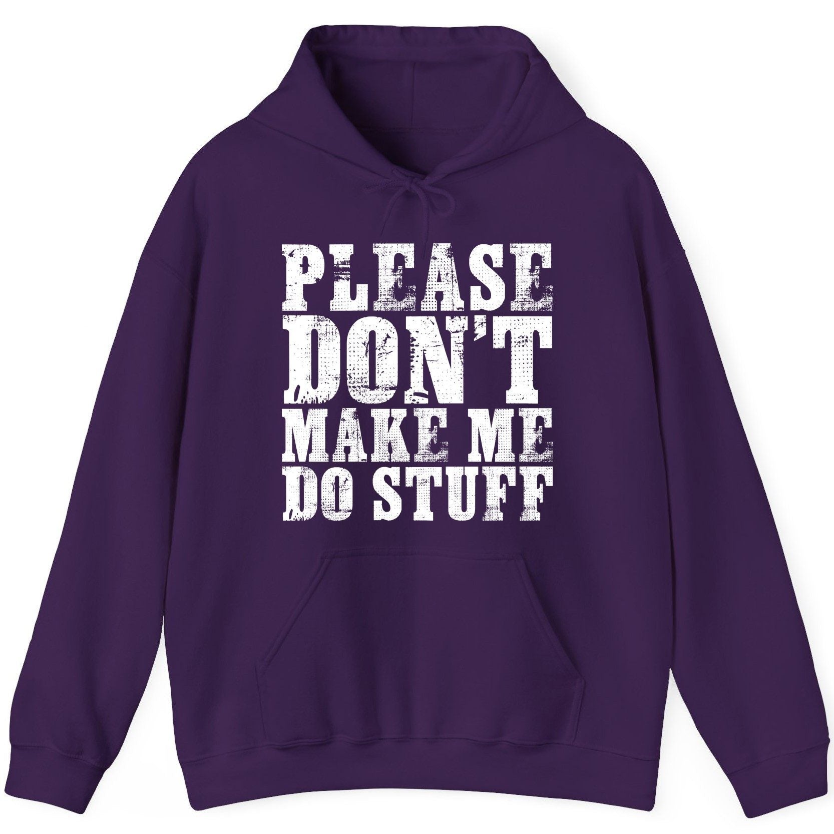 Please Don't Make Me Do Stuff sarcastic humor Hoodie Purple product mockup