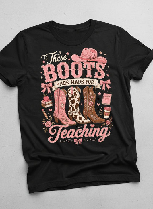 These Boots Are Made for Teaching Teacher T-Shirt - product mockup - Black