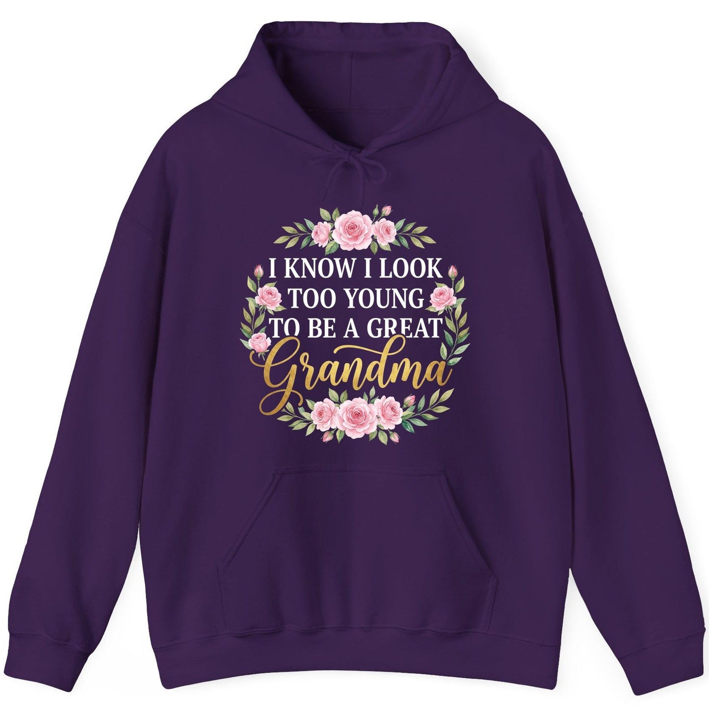 I KNOW I LOOK TOO YOUNG TO BE a GREAT Grandma Hoodie - product mockup - Purple