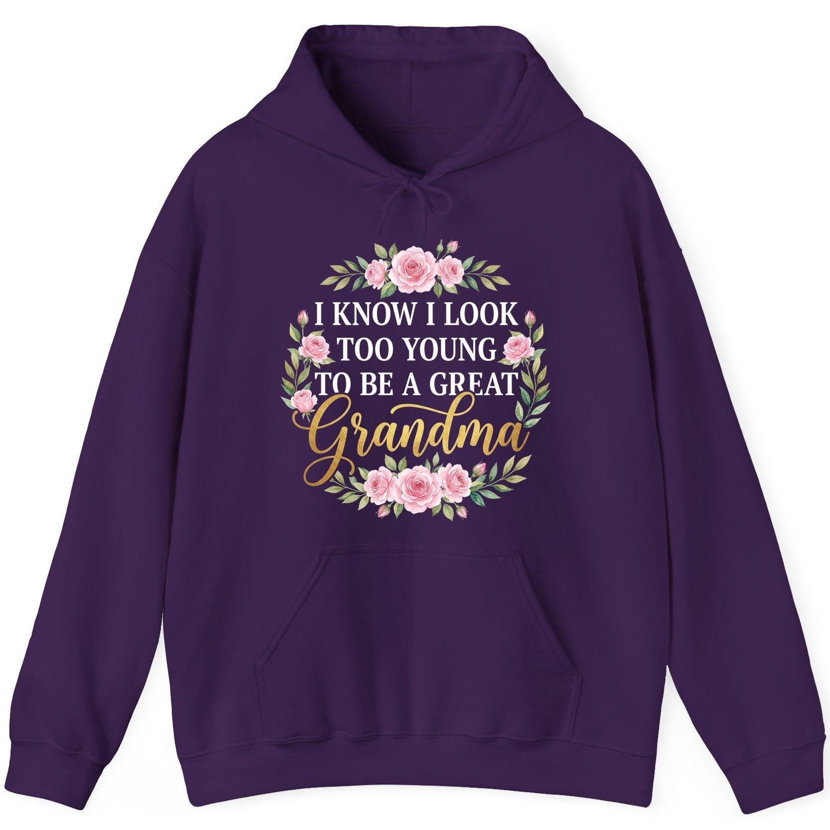 I KNOW I LOOK TOO YOUNG TO BE a GREAT Grandma Hoodie - product mockup - Purple