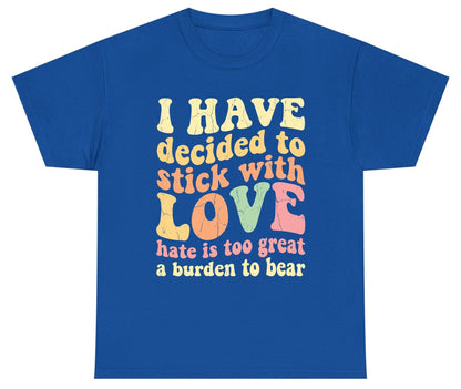 I Have Decided to Stick with Love Hate Is Too Great a Burden to Bear love and kindness Youth T-Shirt Royal product mockup