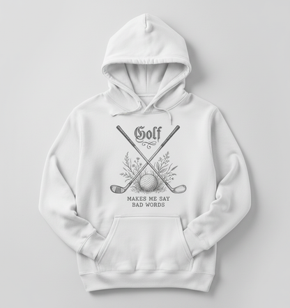 Funny Golf Makes Me Say Bad Words Vintage Design Hoodie - White