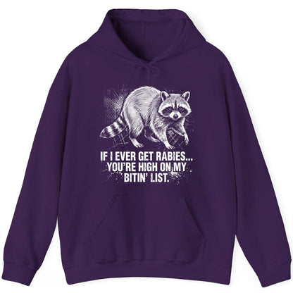 If I Ever Get Rabies You're High on My Bitin' List raccoon Hoodie Purple product mockup