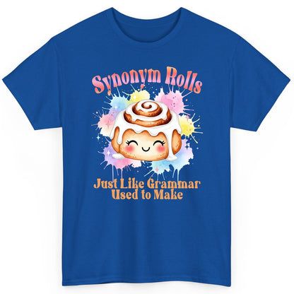 Synonym Rolls Just Like Grammar Used to Make grammar pun T-Shirt Royal product mockup