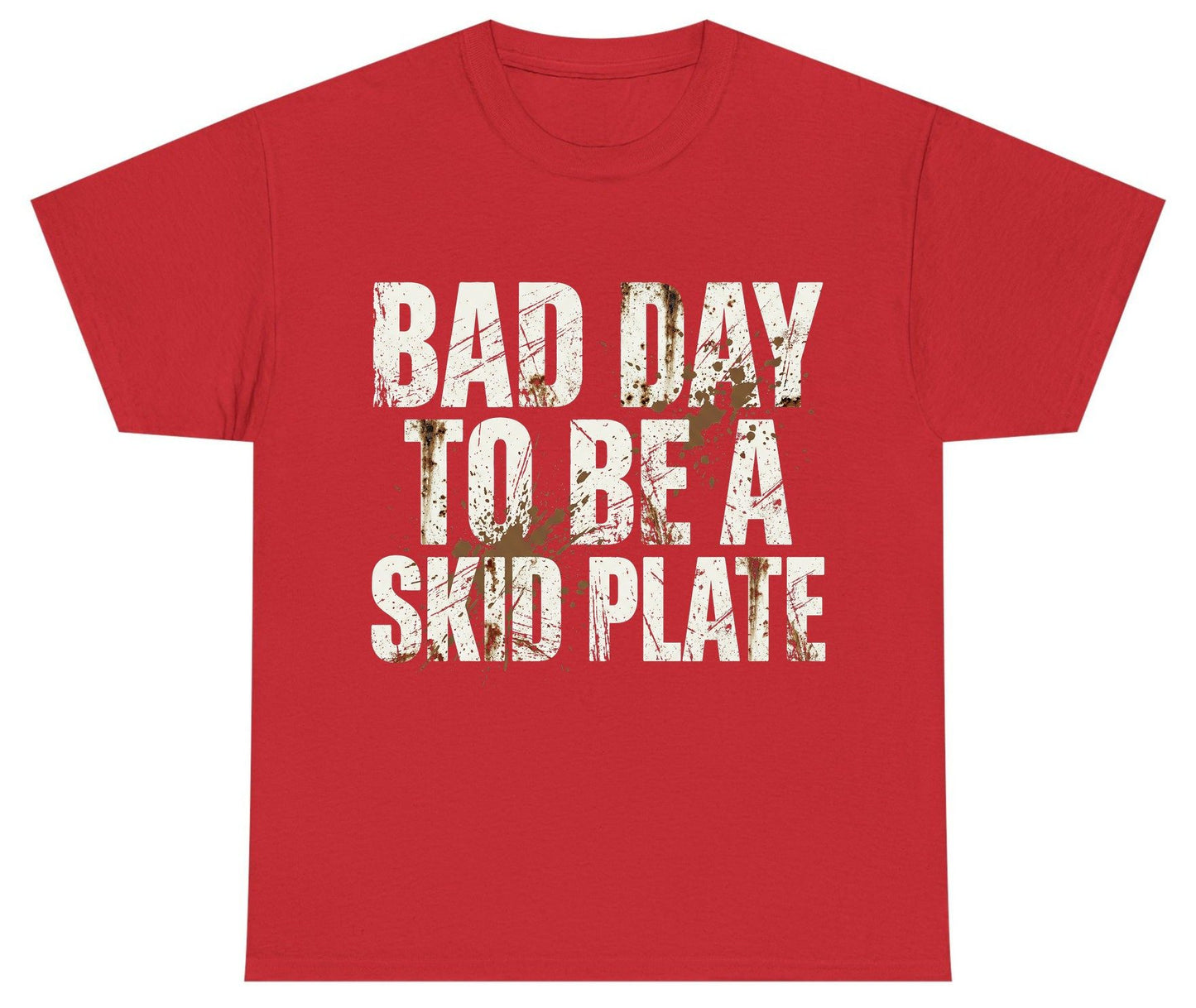 BAD DAY TO BE a SKID PLATE Funny Off-Roading Youth T-Shirt - product mockup - Red